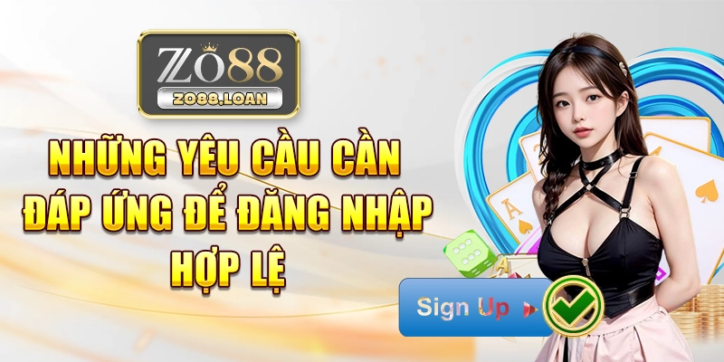 Những yêu cầu cần đáp ứng để đăng nhập hợp lệ