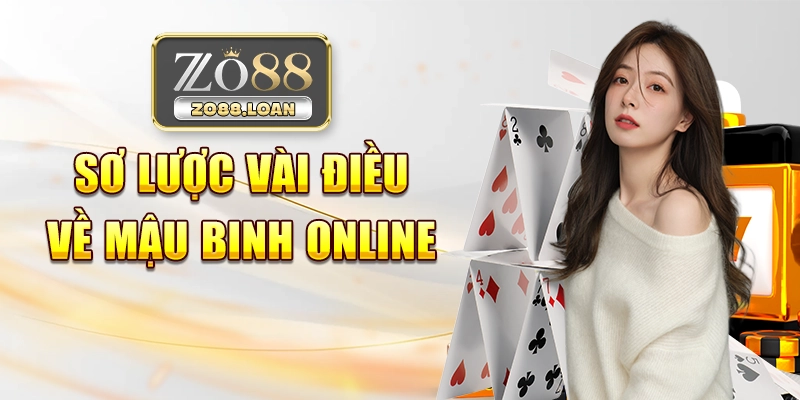 Sơ lược vài điều về Mậu Binh online