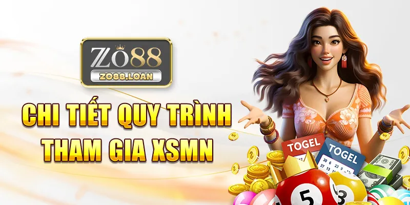 Chi tiết quy trình tham gia xsmn
