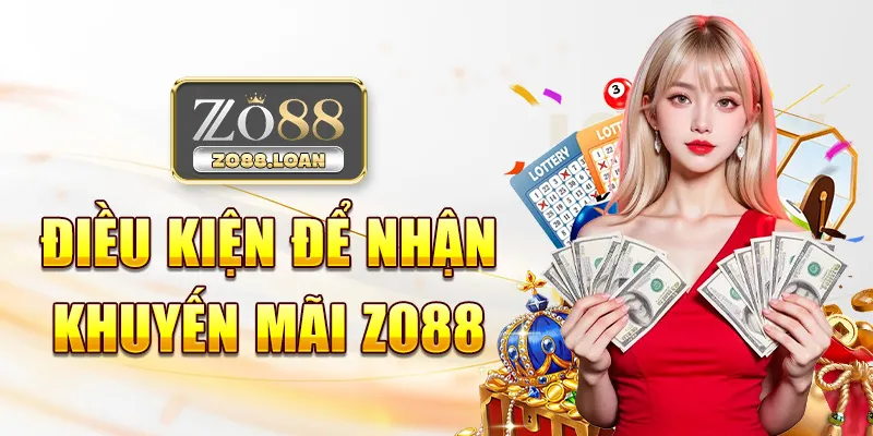 Điều kiện để nhận khuyến mãi Zo88