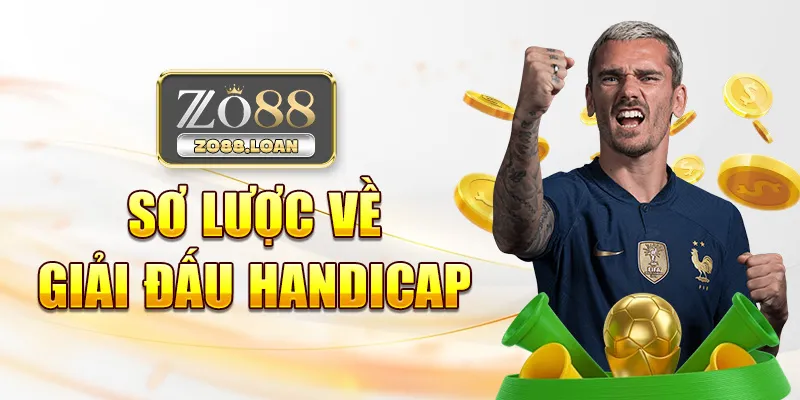 Sơ lược về giải đấu handicap